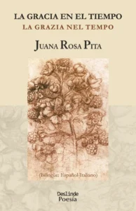 Cubierta del libro "La gracia en el tiempo" (Ediciones Deslinde, Madrid, 2021), de la escritora cubana Juana Rosa Pita.