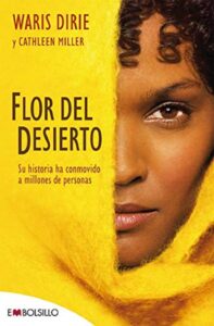 "Flor del desierto", de
Waris Dirie y Cathleen Miller.