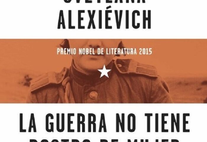 portada de "La guerra no tiene nombre de mujer", de la premio nobel de literatura Svetlana Alexiévivh