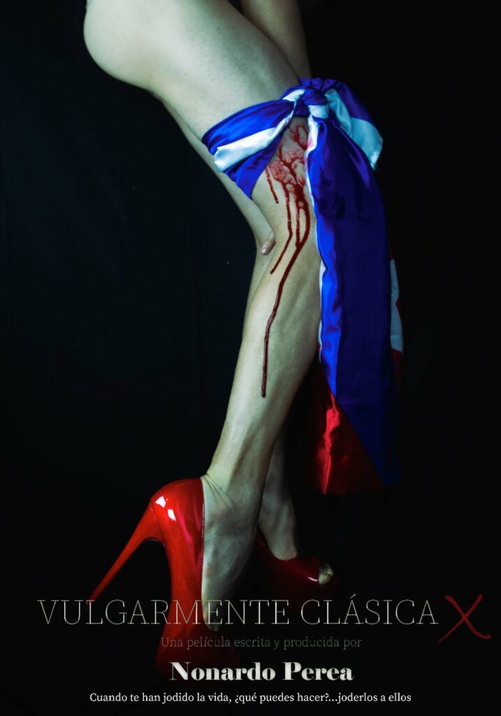 Cartel de la película "Vulgarmente Clásica X". Imagen: Nonardo Perea