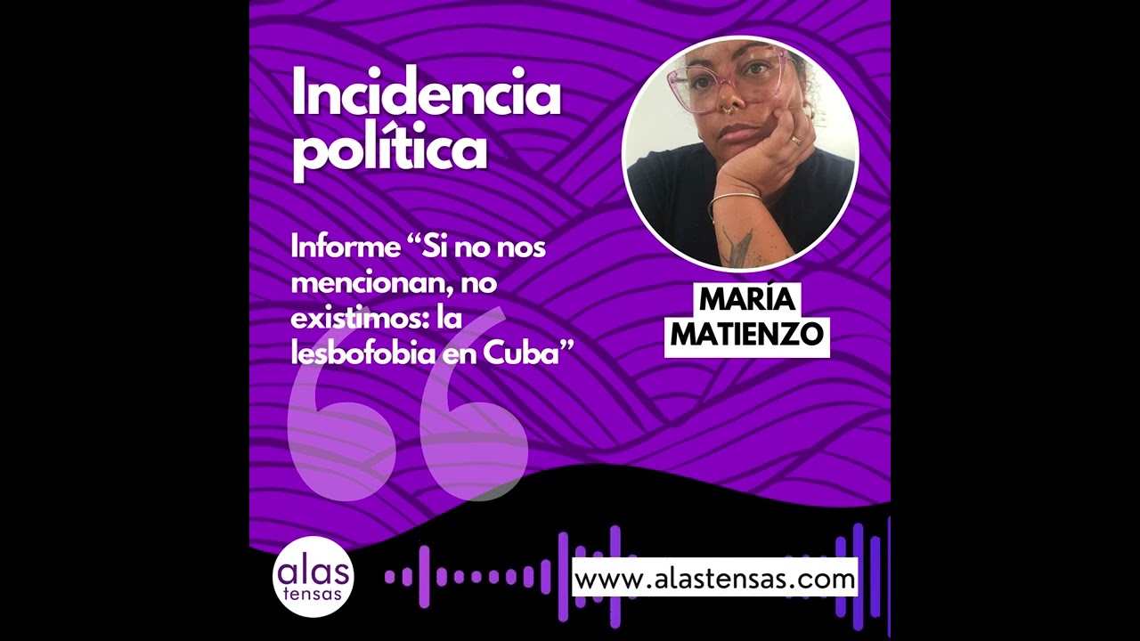 María Matienzo: "Hay un silencio alrededor de las lesbianas cubanas"