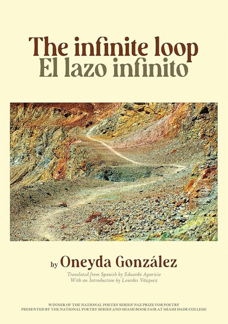 "El lazo infinito" (Akashic Books, 2023), libro de poesía de Oneyda González.