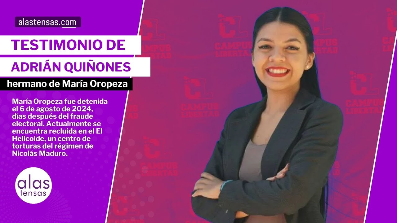 Adrián Quiñones habla sobre su hermana: la presa política venezolana María Oropeza