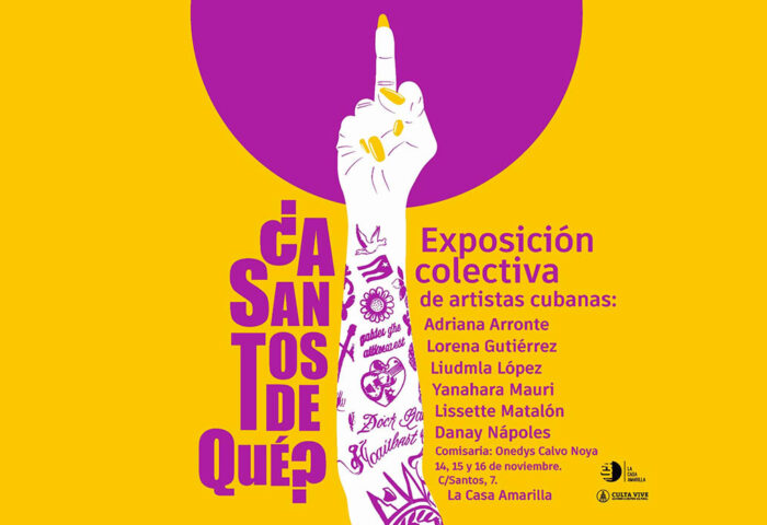 Cartel promocional de la exposición de artistas cubanas "¿A Santos de qué?"