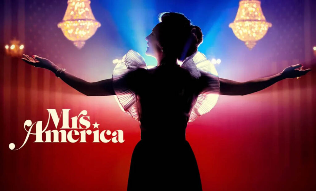 "Mrs. America", miniserie creada por Davhi Waller.