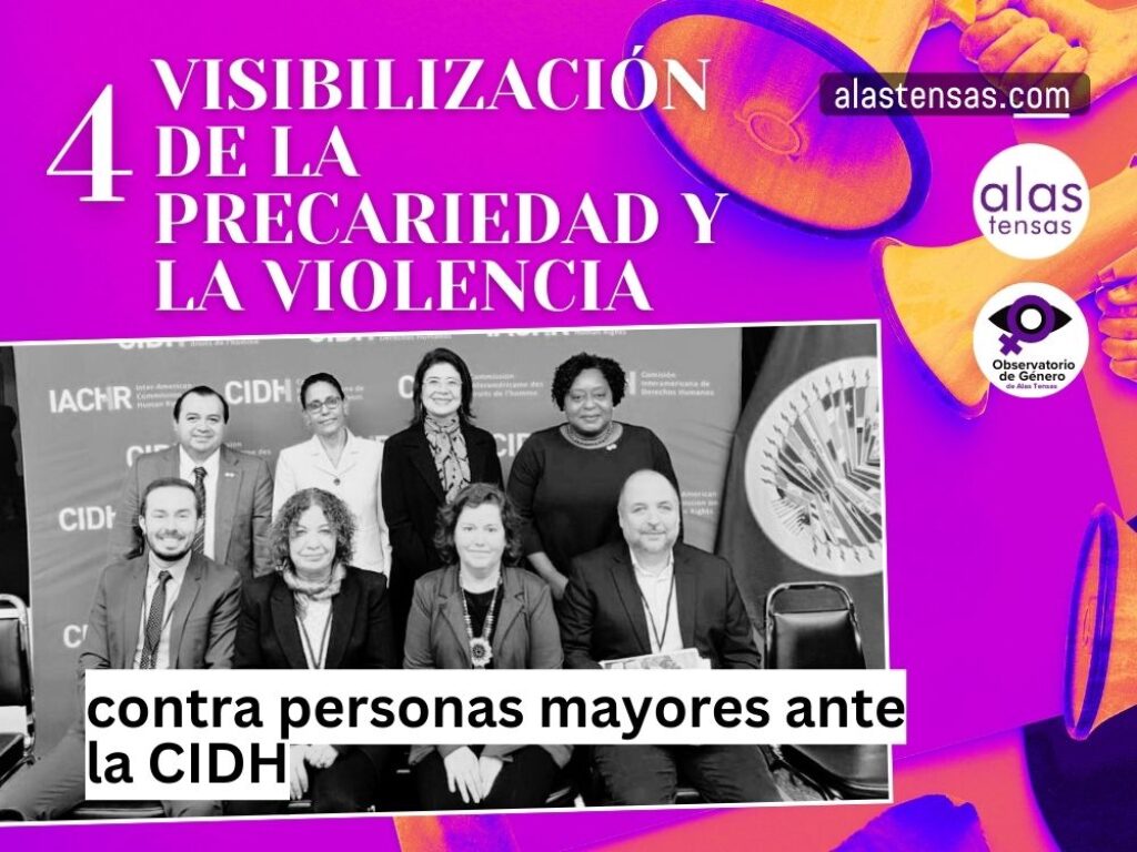 Visibilización de la precariedad y la violencia.