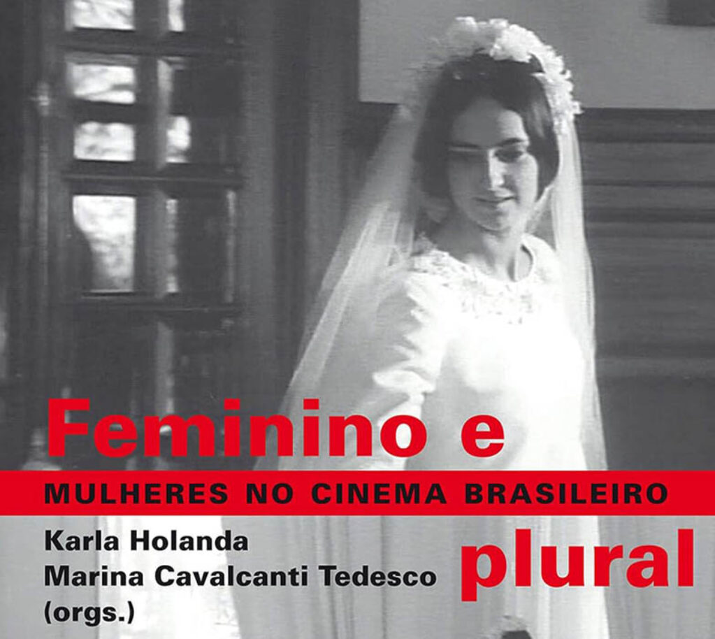 Detalle de la cubierta del libro "Femenino y plural, mujeres en el cine brasileño", coordinado por Karla Holanda y Marina Cavalcanti.