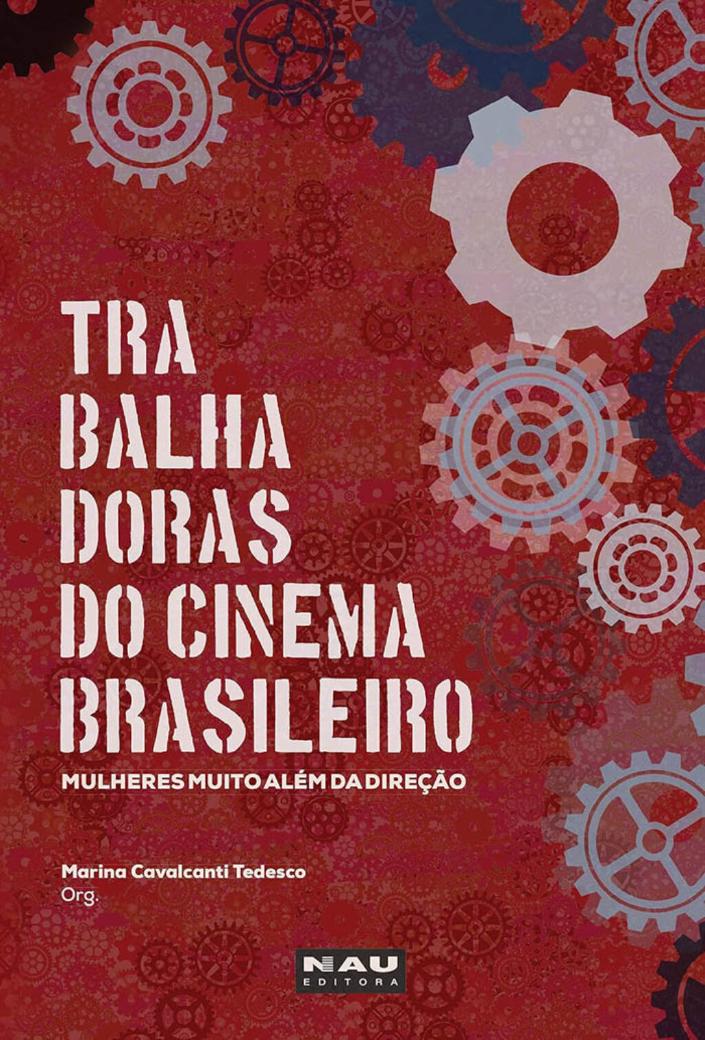 Cubierta del libro "Trabajadoras del cine brasileño", de Marina Cavalcanti.