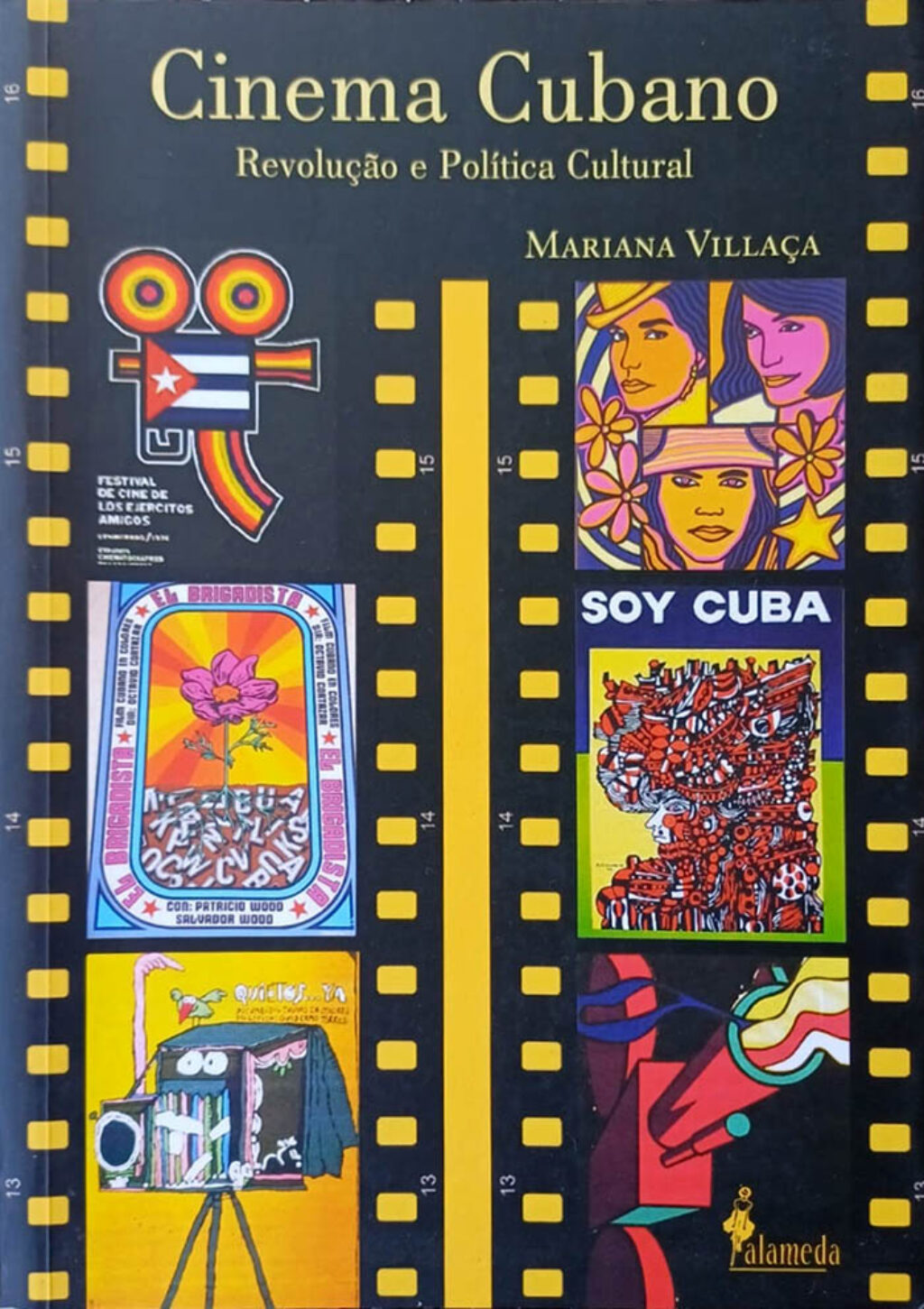 Cubierta del libro "Cine Cubano. Revolución y política cultural" (2006), de Mariana Martins Villaça.