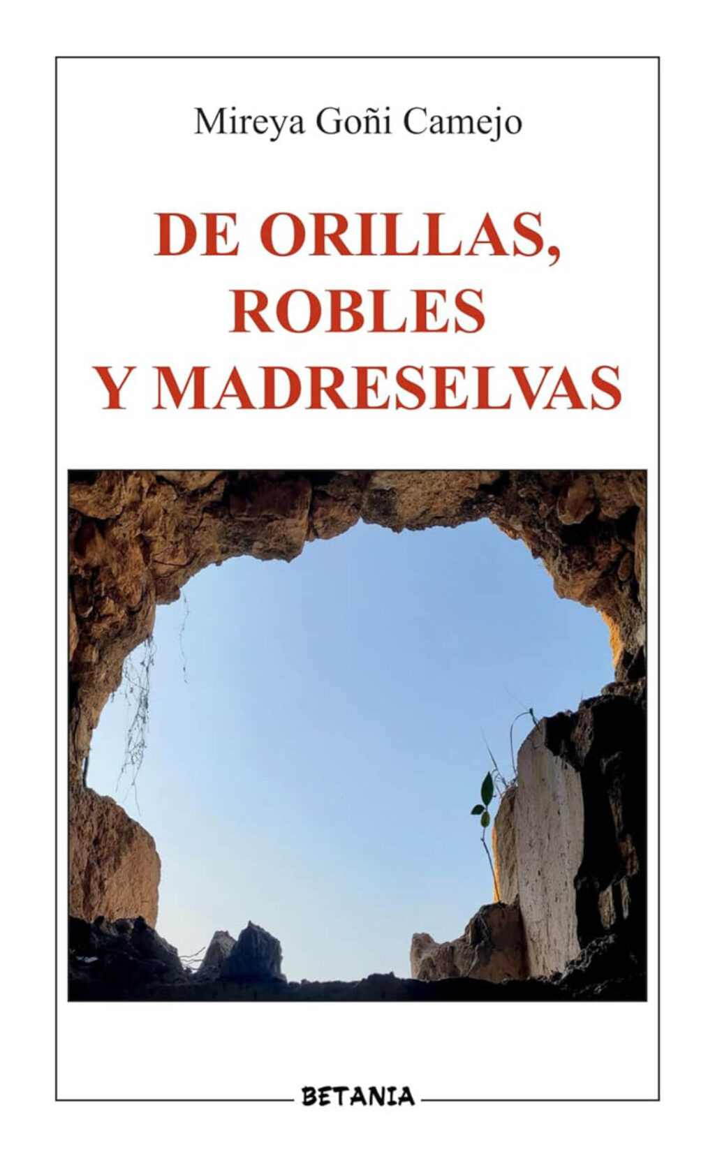 Cubierta del libro "De orillas, robles y madreselvas" (Editorial Betania, 2025), de Mireya Goñi Camejo.